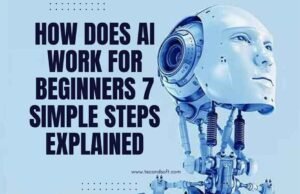 How Does AI Work for Beginners 7 Simple Steps Explained