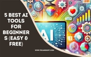 5 Best AI Tools for Beginners (Easy & Free)